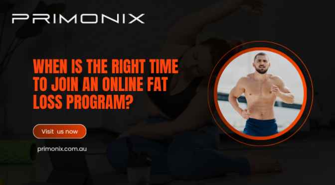 When is the Right Time to Join an Online Fat Loss Program?